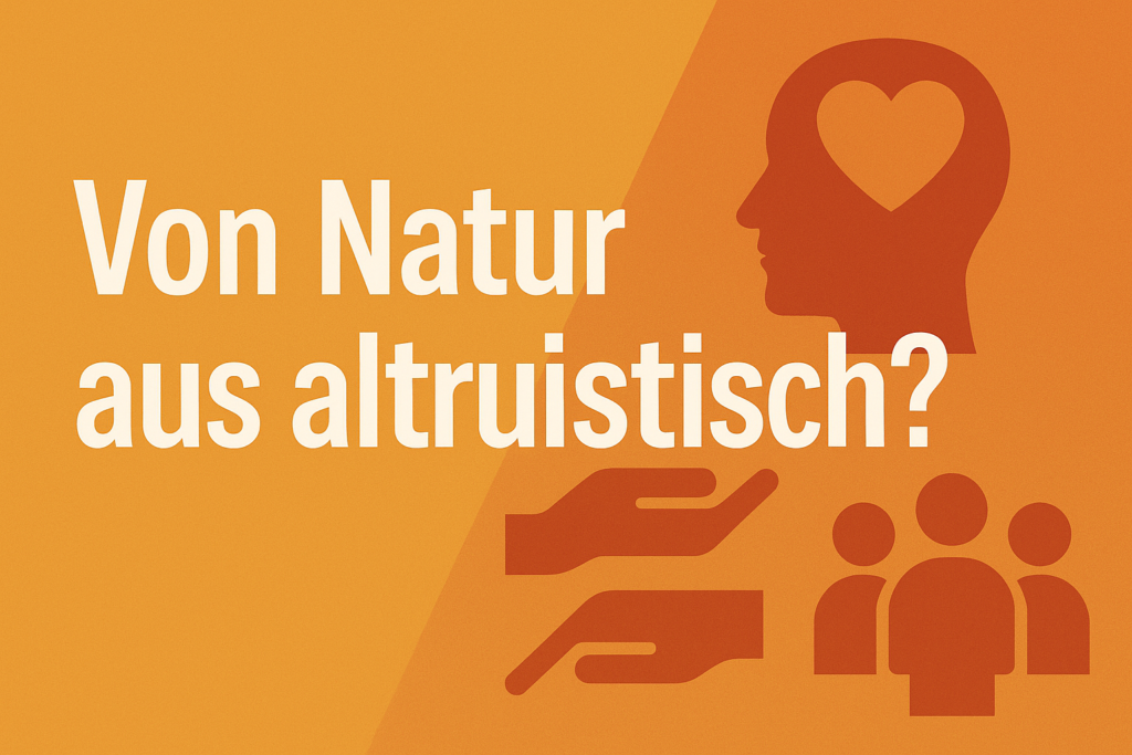 „Illustration zum Thema ‚Von Natur aus altruistisch?‘ mit Symbolen für altruistisches Verhalten: menschlicher Kopf mit Herz, helfende Hände und Gruppensymbole – gestaltet in warmen Orangetönen im 20:9-Querformat.“